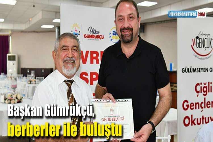 Başkan Gümrükçü, berberler ile buluştu haberinin görseli