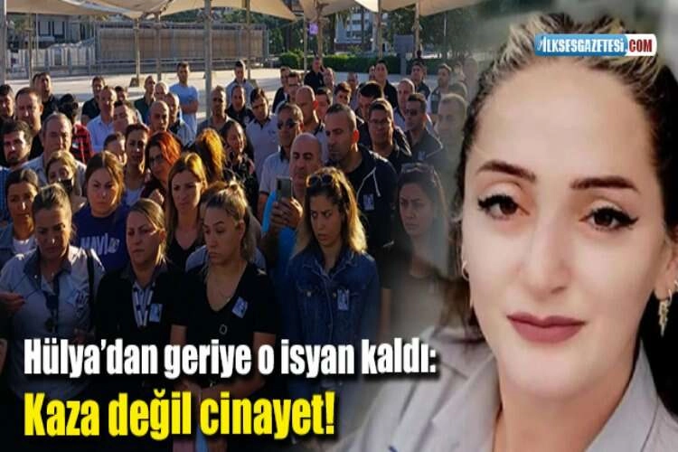 Hülya’dan geriye o isyan kaldı: Kaza değil cinayet! haberinin görseli