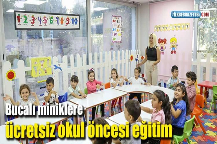 Bucalı miniklere ücretsiz okul öncesi eğitim haberinin görseli