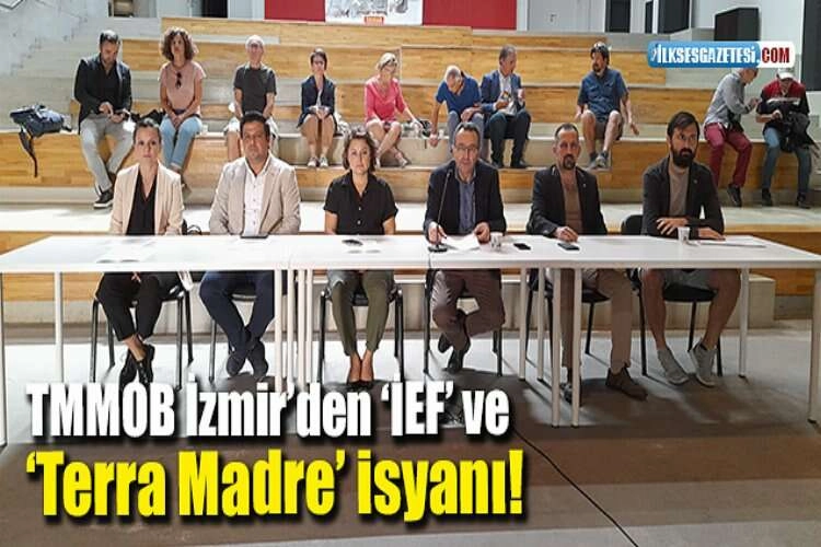 TMMOB İzmir’den ‘İEF’ ve ‘Terra Madre’ isyanı! haberinin görseli