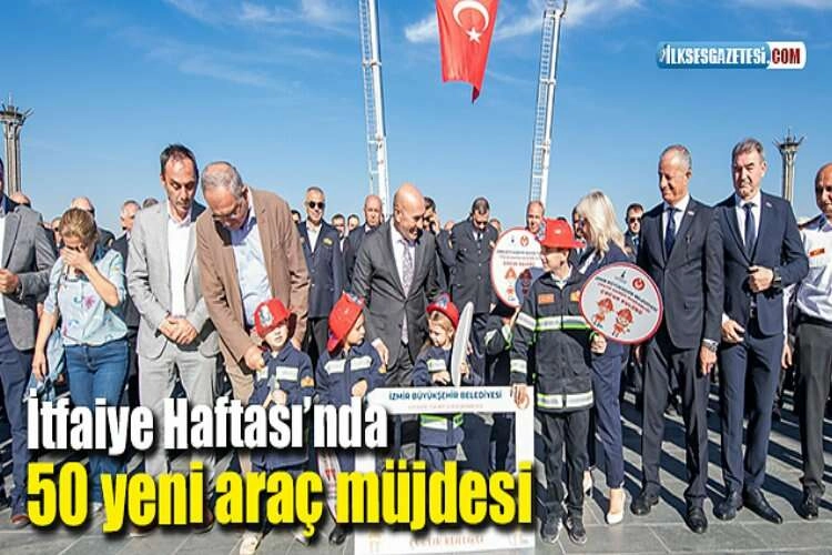 İtfaiye Haftası’nda 50 yeni araç müjdesi haberinin görseli
