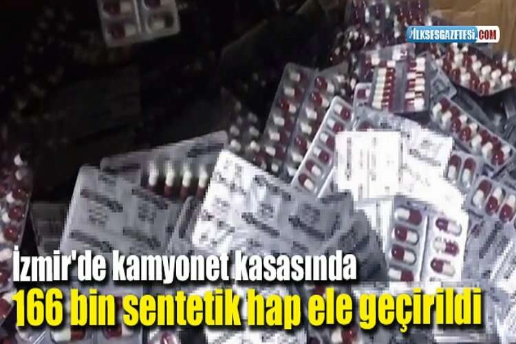 İzmir'de kamyonet kasasında 166 bin sentetik hap ele geçirildi haberinin görseli