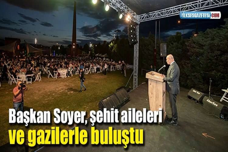 Başkan Soyer, şehit aileleri ve gazilerle buluştu haberinin görseli