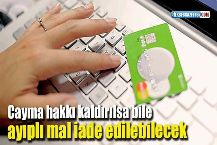 Cayma hakkı kaldırılsa bile ayıplı mal iade edilebilecek haberinin görseli