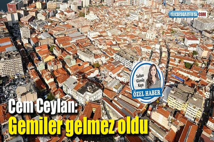 Ceylan: Gemiler gelmez oldu haberinin görseli
