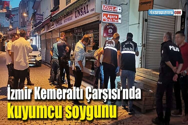 İzmir Kemeraltı Çarşısı’nda kuyumcu soygunu haberinin görseli