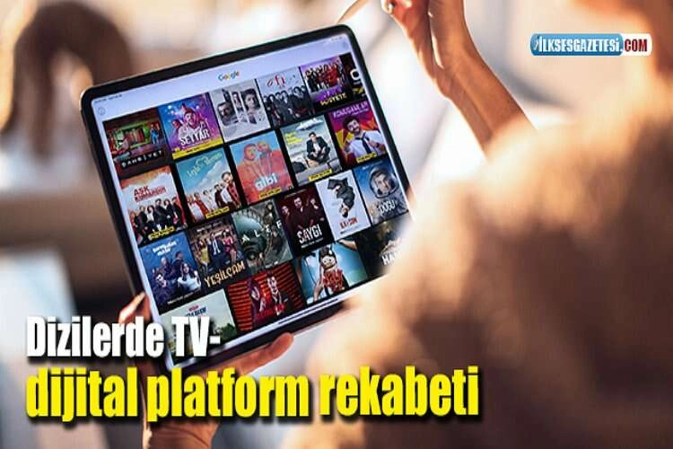 Dizilerde TV-dijital platform rekabeti haberinin görseli