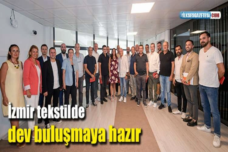 İzmir tekstilde dev buluşmaya hazır haberinin görseli