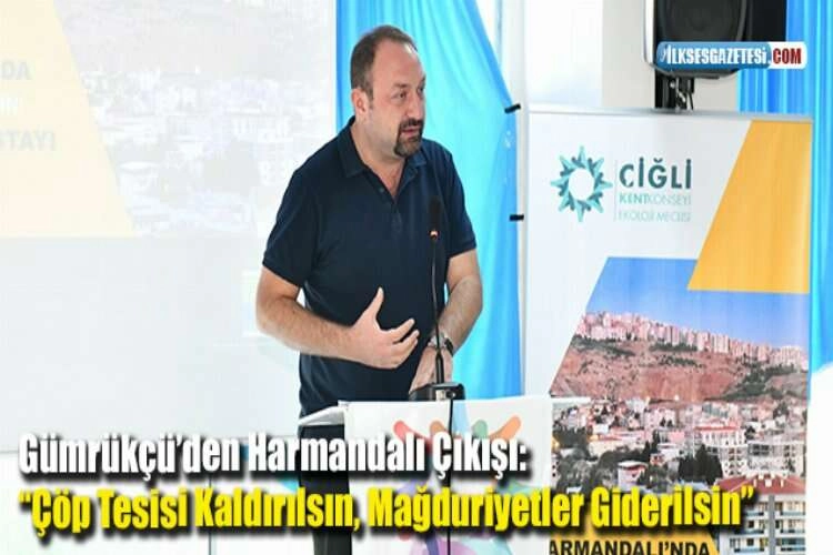 Gümrükçü’den Harmandalı Çıkışı: “Çöp Tesisi Kaldırılsın, Mağduriyetler Giderilsin” haberinin görseli