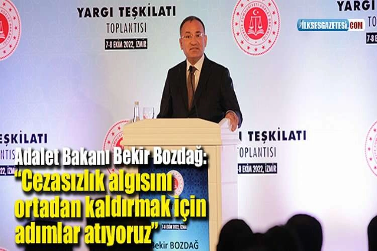 Adalet Bakanı Bekir Bozdağ: “Cezasızlık algısını ortadan kaldırmak için adımlar atıyoruz” haberinin görseli