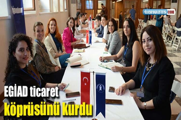 EGİAD ticaret köprüsünü kurdu haberinin görseli