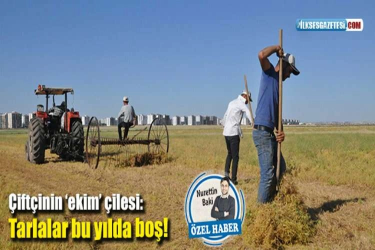 Çiftçinin ‘ekim’ çilesi:  Tarlalar bu yılda boş! haberinin görseli