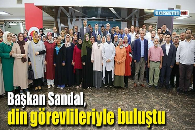 Başkan Sandal, din görevlileriyle buluştu haberinin görseli