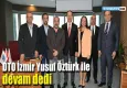 DTO İzmir Yusuf Öztürk ile devam dedi