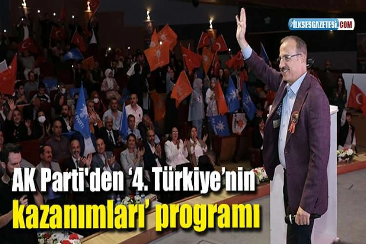 AK Parti'den ‘4. Türkiye’nin kazanımları’ programı haberinin görseli