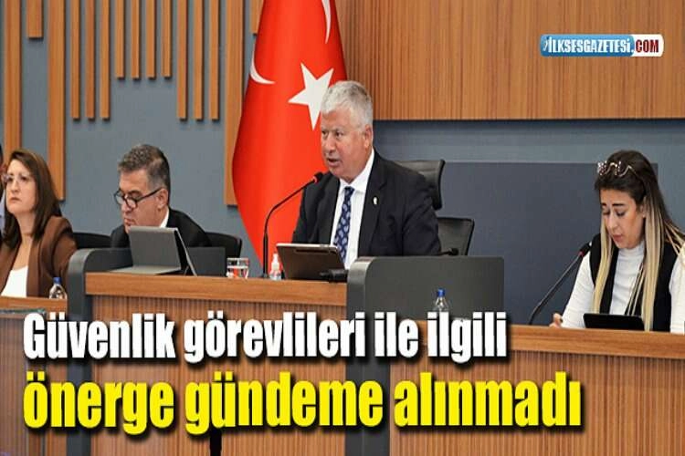 Güvenlik görevlileri ile ilgili önerge gündeme alınmadı haberinin görseli