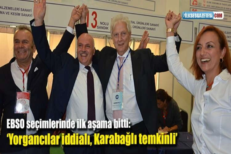 EBSO seçimlerinde ilk aşama bitti:  ‘Yorgancılar iddialı, Karabağlı temkinli’ haberinin görseli