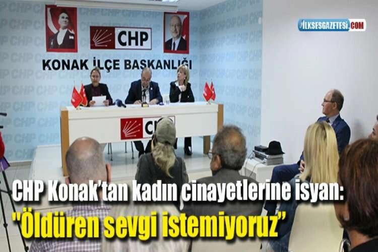 CHP Konak’tan kadın cinayetlerine isyan: 