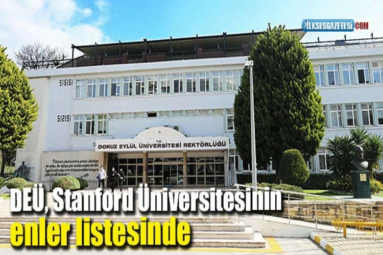 DEÜ, Stanford Üniversitesinin enler listesinde