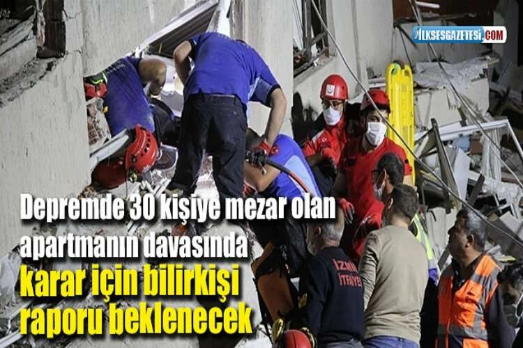 Depremde 30 kişiye mezar olan apartmanın davasında karar için bilirkişi raporu beklenecek haberinin görseli