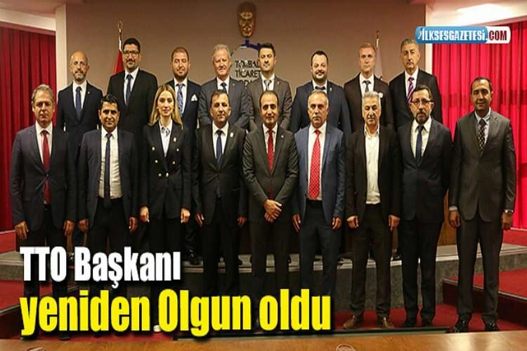 TTO Başkanı yeniden Olgun oldu haberinin görseli