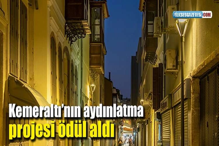Kemeraltı’nın aydınlatma projesi ödül aldı haberinin görseli