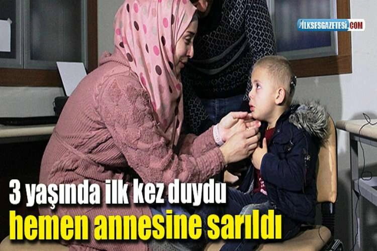 3 yaşında ilk kez duydu hemen annesine sarıldı haberinin görseli