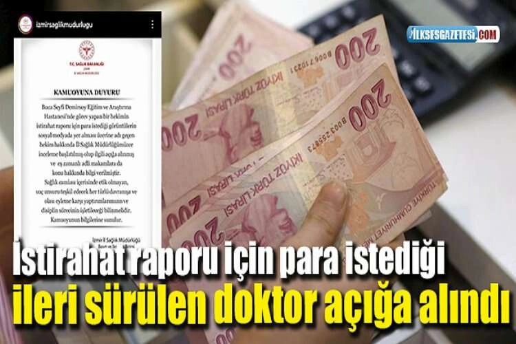 İzmir’de istirahat raporu için para istediği ileri sürülen doktor açığa alındı haberinin görseli