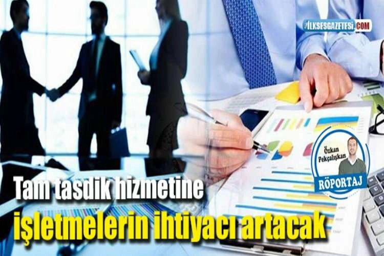 Tam tasdik yaptıran işletmelere müjde haberinin görseli