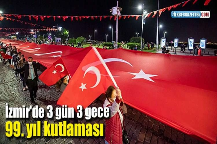 İzmir'de 3 gün 3 gece 99. yıl kutlaması haberinin görseli