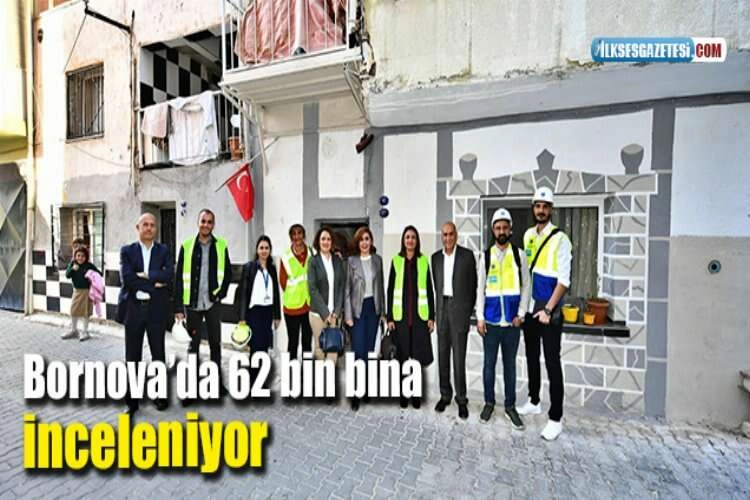 Bornova’da 62 bin bina inceleniyor haberinin görseli