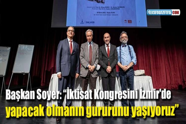 Başkan Soyer: “İktisat Kongresini İzmir'de yapacak olmanın gururunu yaşıyoruz” haberinin görseli