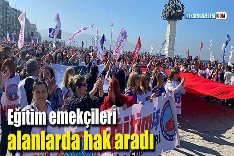 Eğitim emekçileri alanlarda hak aradı