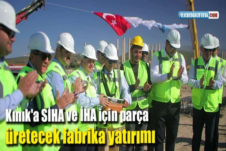 Kınık'a SİHA ve İHA için parça üretecek fabrika yatırımı haberinin görseli
