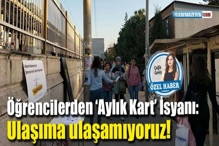 Öğrencilerden ‘Aylık Kart’ İsyanı: Ulaşıma ulaşamıyoruz! haberinin görseli
