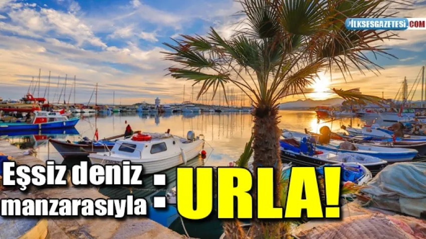 İzmir'in renkli ve özel kasabası: Urla