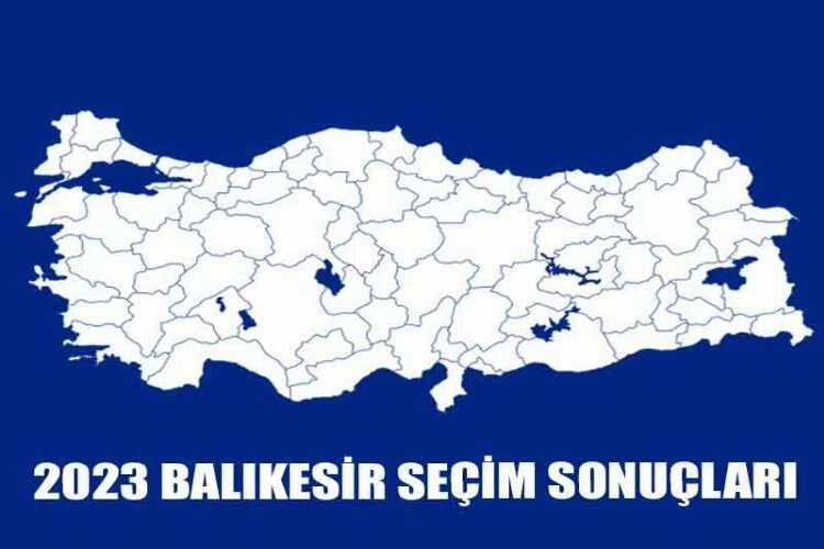 Balıkesir'de kesin olmayan seçim sonuçları/2023 haberinin görseli