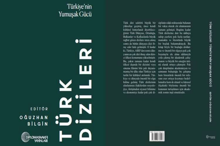 Akademik bir zemin 'Türkiye’nin Yumuşak Gücü: Türk Dizileri'