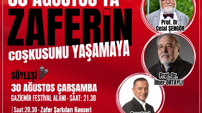 Şengör ile Ortaylı Gaziemir’de büyük zaferi anlatacak_ilkses