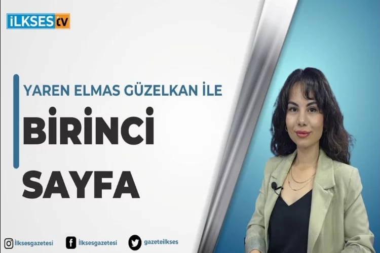 Yaren Elmas Güzelkan ile Birinci Sayfa haberinin görseli