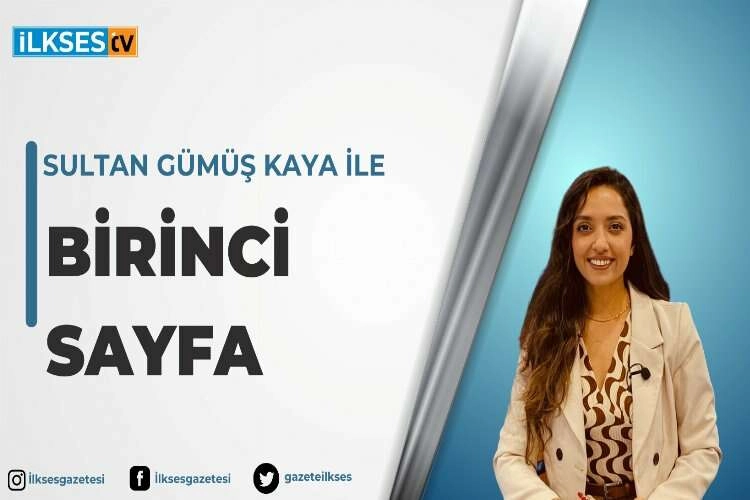 Sultan Gümüş Kaya ile Birinci Sayfa haberinin görseli