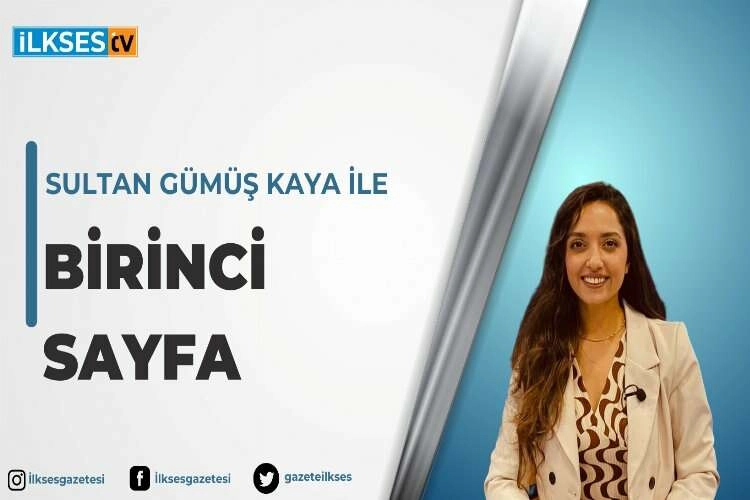 Sultan Gümüş Kaya ile Birinci Sayfa haberinin görseli