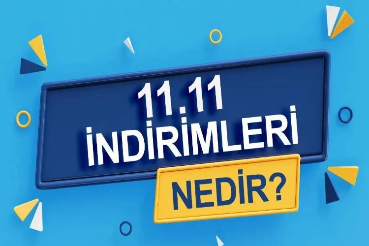 Heyecanla beklenen 11.11 indirimi nedir? 11 11 indirimleri ne zaman bitiyor? haberinin görseli