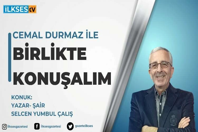 Cemal Durmaz ile Birikte Konuşalım yayında