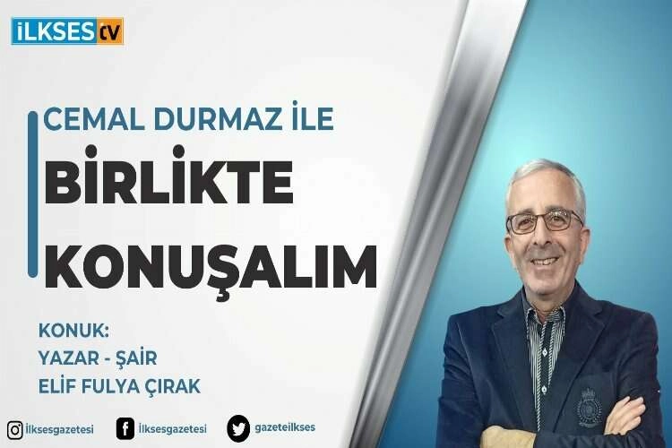 Cemal Durmaz ile Birikte Konuşalım yayında