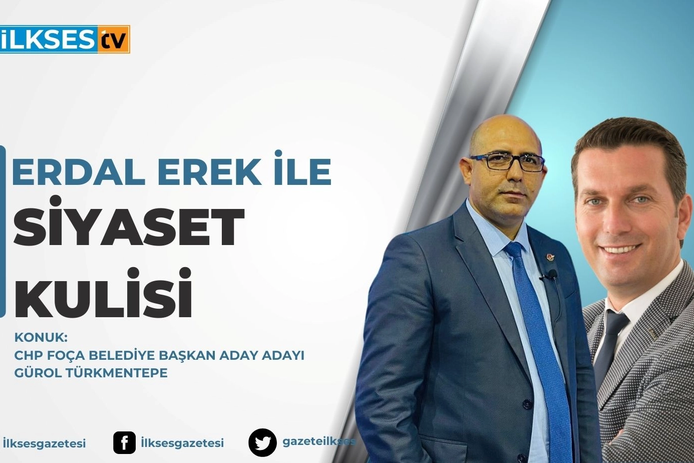 Erdal Erek ile Siyaset Kulisi: CHP Foça Belediye Başkan Aday Adayı Gürol Türkmentepe