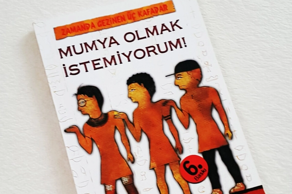 Eski Mısır’da çılgın bir serüven: Mumya Olmak İstemiyorum!