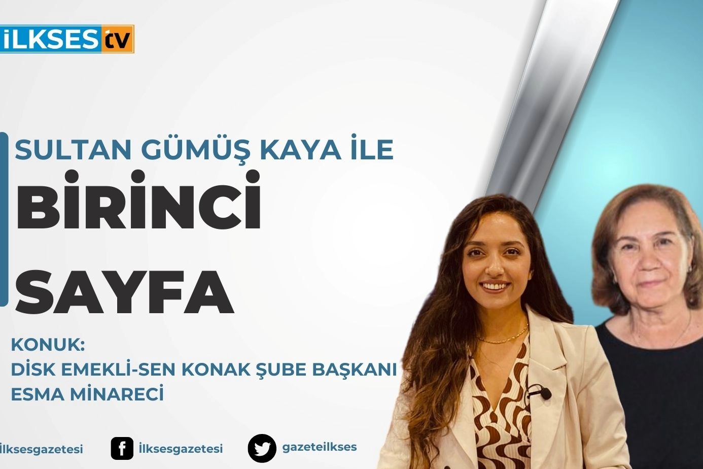 Sultan Gümüş Kaya ile Birinci Sayfa