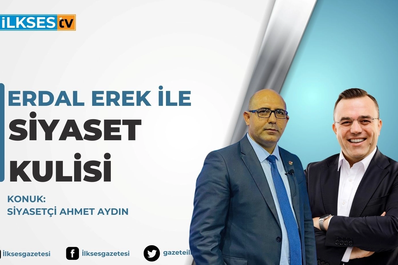 Erdal Erek ile Siyaset Kulisi: Siyasetçi Ahmet Aydın