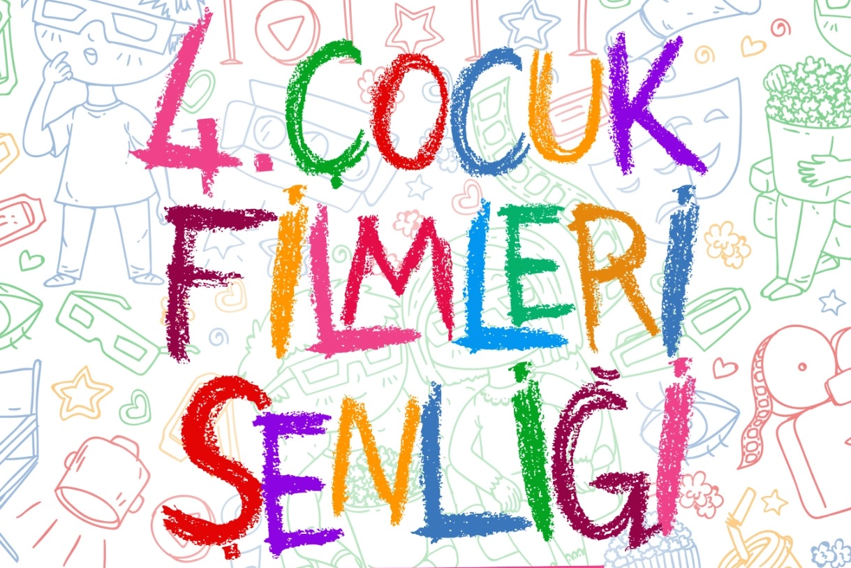 4. Çocuk Filmleri Şenliği'ne geri sayım başladı